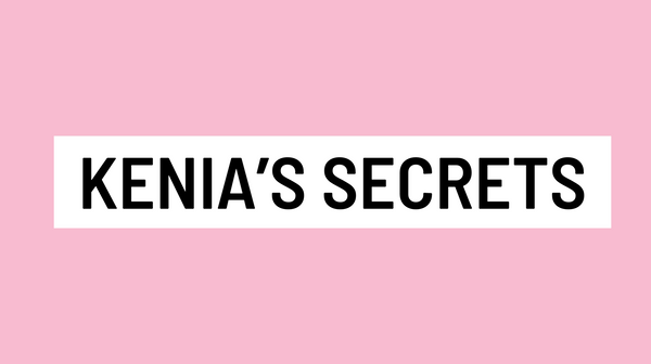 Kenia’s Secrets